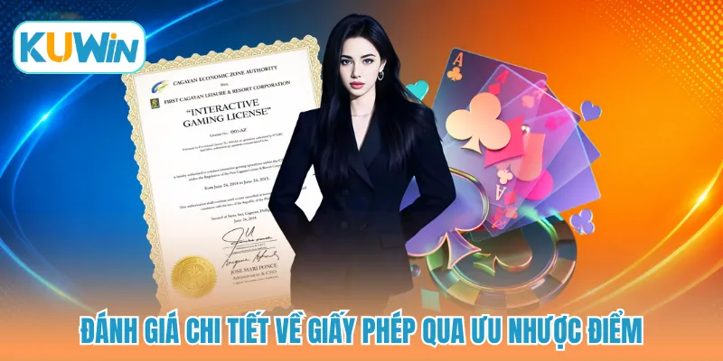 Đánh giá chi tiết về giấy phép qua ưu nhược điểm