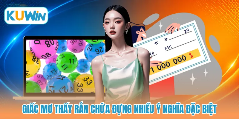 Giấc mơ thấy rắn chứa đựng nhiều ý nghĩa đặc biệt